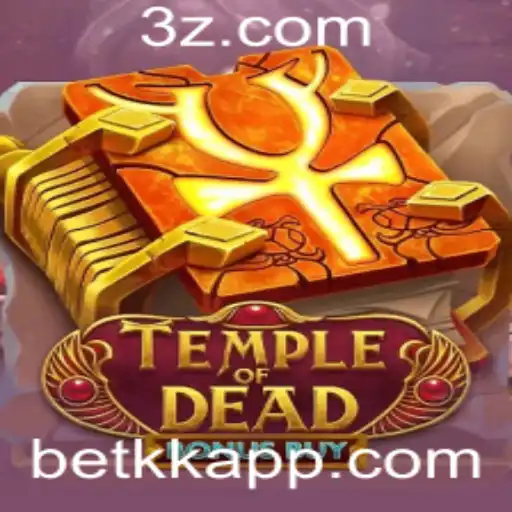 bet kk - Temple of Dead Bonus Buy: Explorando a Jogabilidade e Estratégias de Apostas